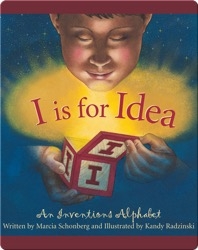 I is for Idea: An Inventions Alphabet