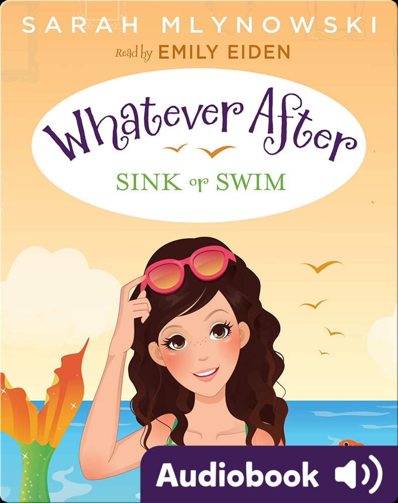 Whatever After 3 Sink or Swim Children's Audiobook by Sarah Miynowski