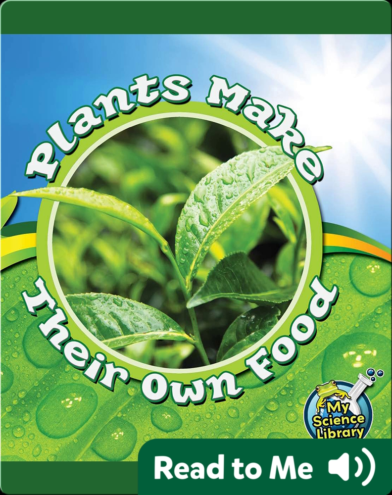 Plants Make Their Own Food Book by Julie Lundgren Epic