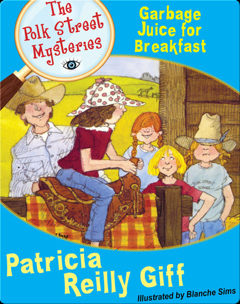Garbage Juice for Breakfast Book by Patricia Reilly Giff Epic