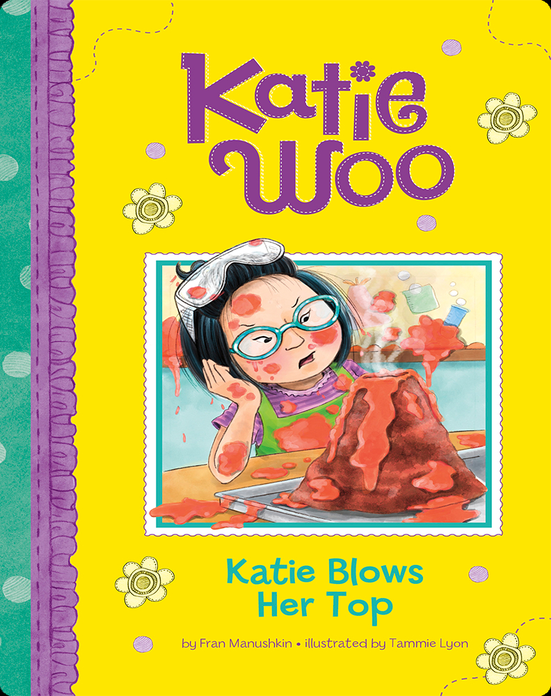 Katie Blows Her Top Book By Fran Manushkin Epic