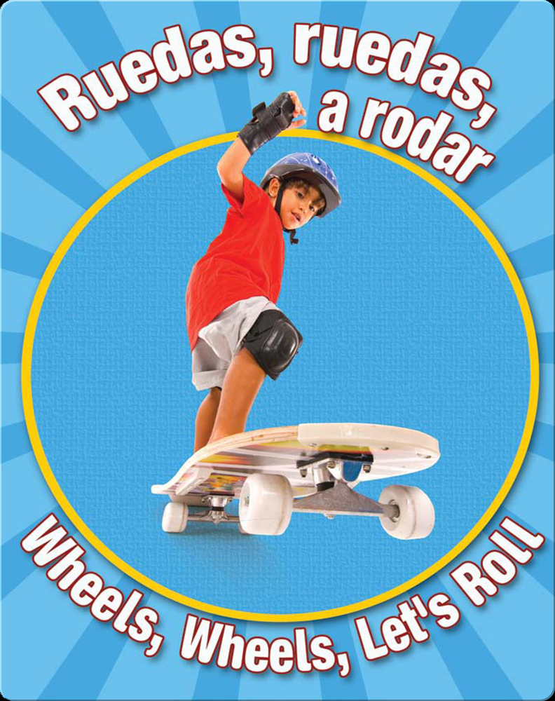 Ruedas, Ruedas, A Rodar (Wheels, Wheels Let's Roll) Book by Rourke ...