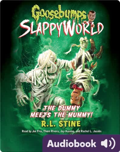 Goosebumps SlappyWorld 8: The Dummy Meets the Mummy!