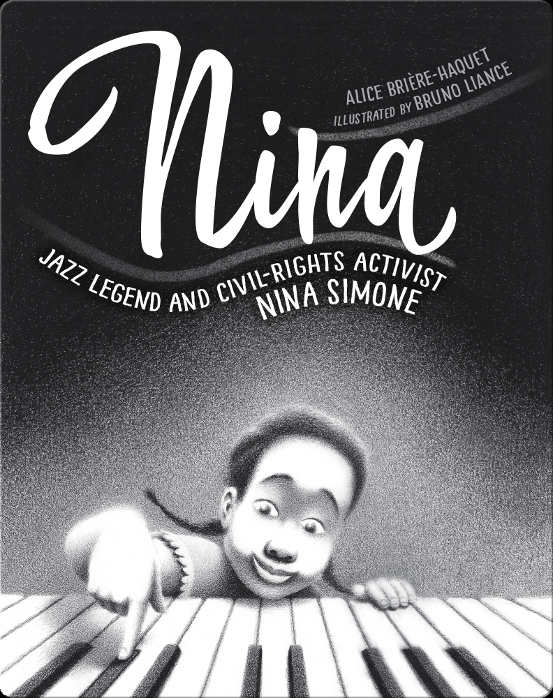 Nina: Jazz Legend and Civil-Rights Activist Nina Simone Book by Alice ...