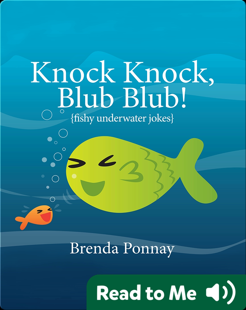 Knock Knock, Blub Blub! Fishy Underwater Jokes Book by Brenda Ponnay