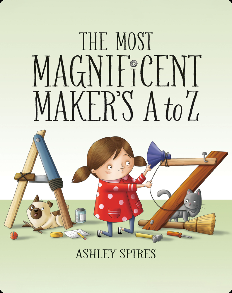 The Most Magnificent Maker's A to Z Book by Ashley Spires | Epic