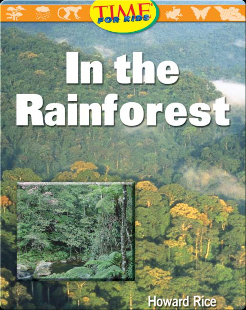 In The Rainforest Book By Howard Rice 