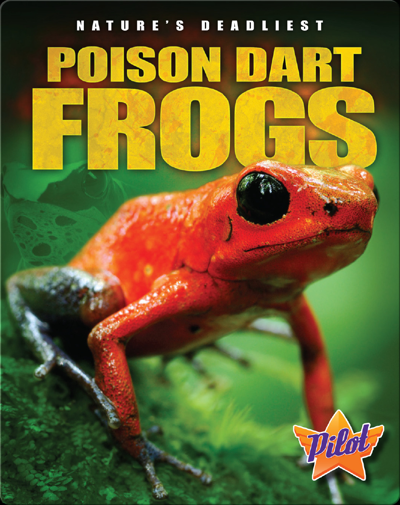 Poison Dart Frogs Book by Lisa Owings