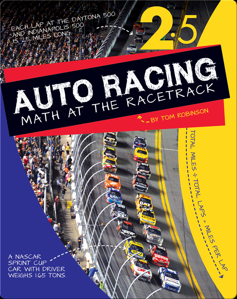 Auto Racing: Math at the Racetrack Book by Tom Robinson | Epic