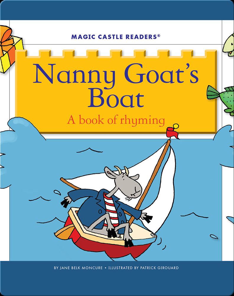 Nanny Goat's Boat: A Book of Rhyming Book by Jane Belk Moncure | Epic