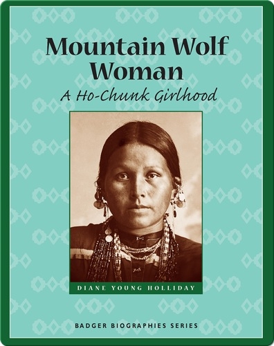 Mountain Wolf Woman: A Ho-Chunk Girlhood