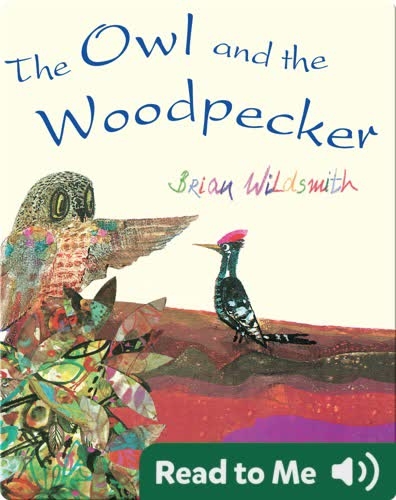 The Owl And The Woodpecker