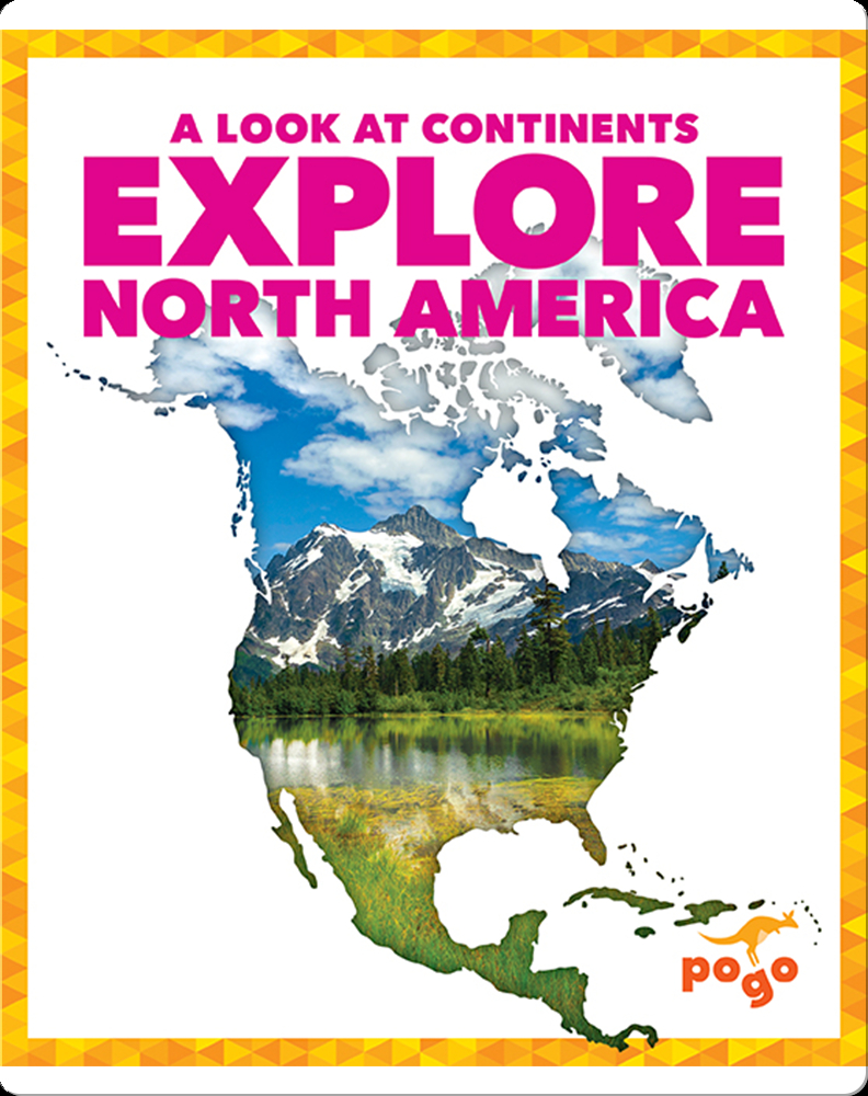 Explore North America Book by Veronica B. Wilkins | Epic