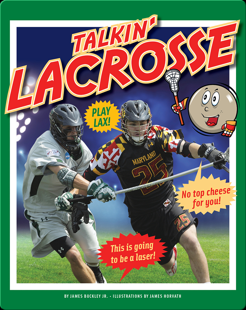 Talkin' Lacrosse Book by James Buckley Jr. Epic