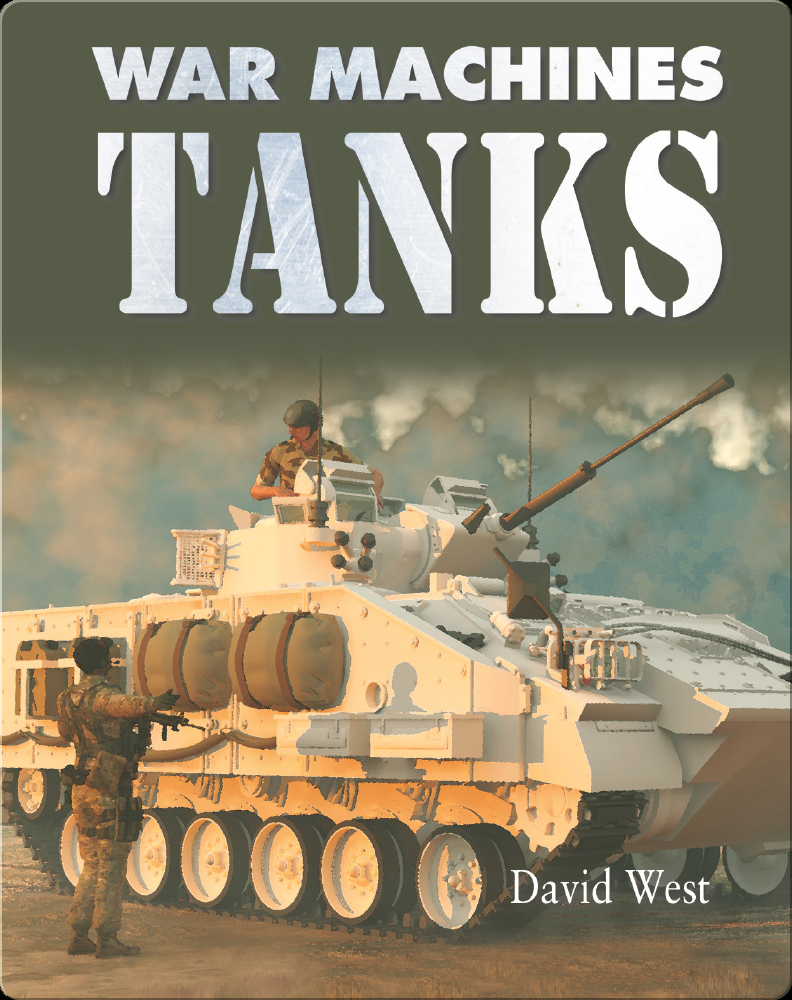 War Machines: Tanks Book by David West | Epic