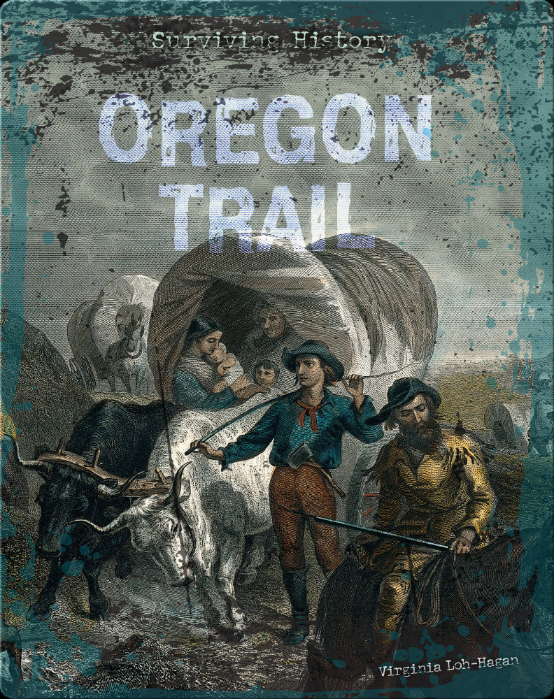 The Oregon Trail: An Interactive History Adventure: Doeden, Matt:  9781476536071: Books 