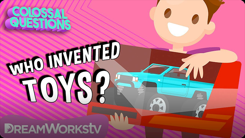 Colossal Questions Who Invented Toys Video Discover Fun And