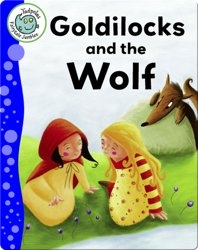 Goldilocks and the Wolf