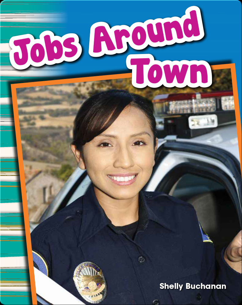 Jobs Around Town Book by Shelly Buchanan Epic