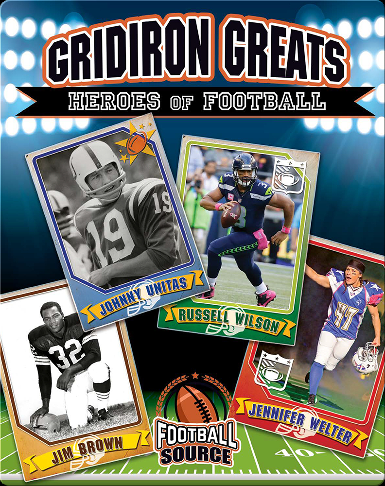Gridiron Greats Heroes of Football Book by Jennifer Rivkin Epic