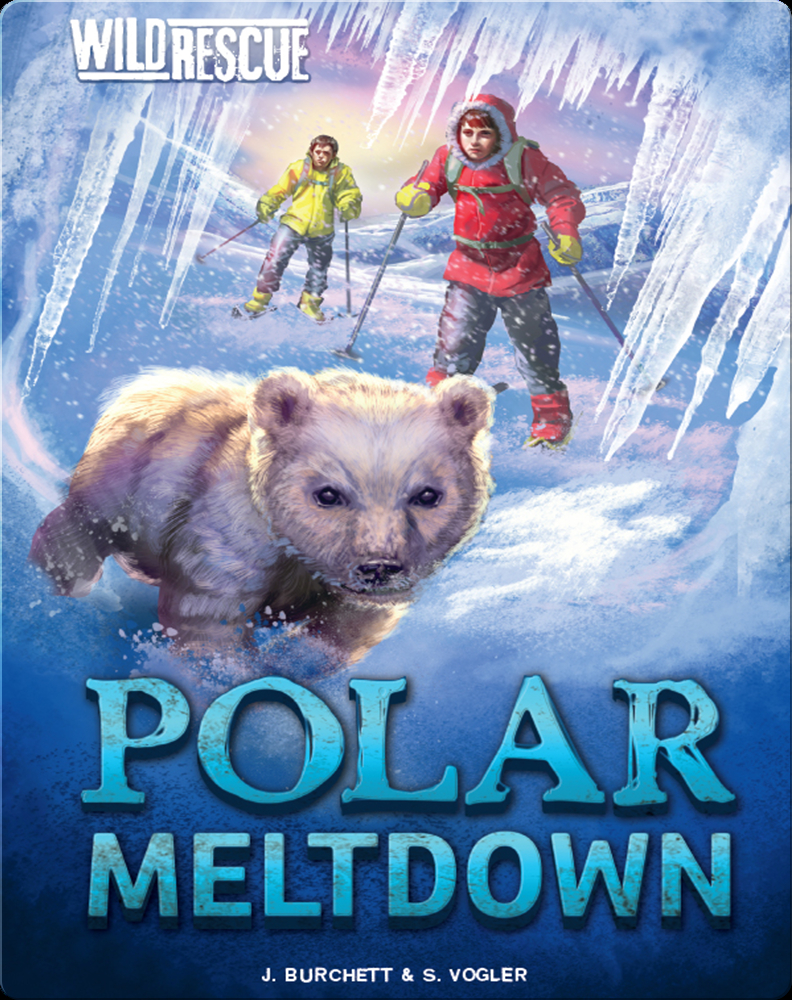 Polar Meltdown Book by Jan Burchett, Sara Vogler | Epic