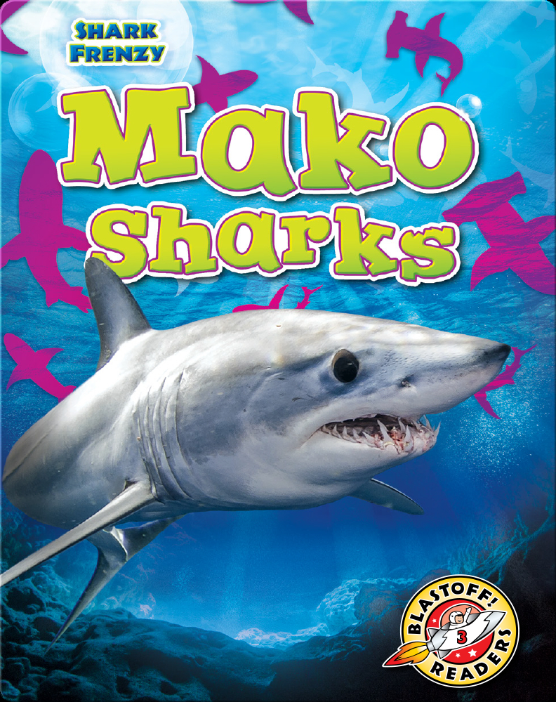 Shark Frenzy: Mako Sharks Book by Rebecca Pettiford