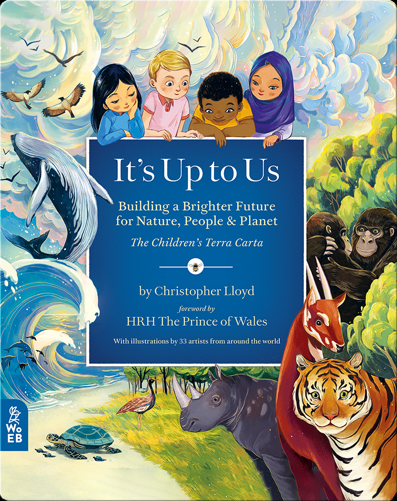 It's Up to Us Building a Brighter Future for Nature, People and