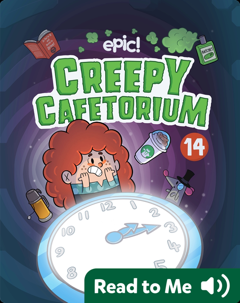 Creepy Cafetorium Book 14: A Pickle in Time Book by Erana Bumbardatore ...