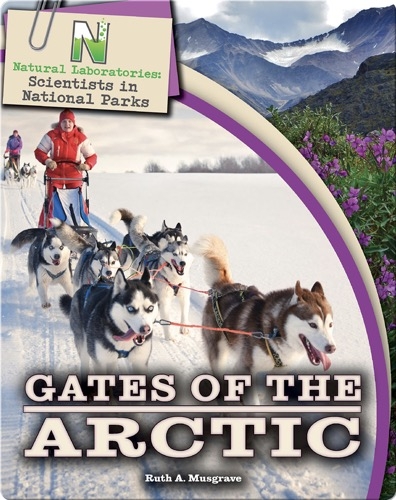 Scientists in National Parks: Gates of the Arctic