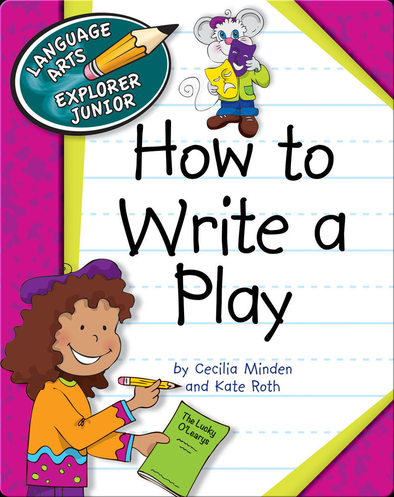 How to Write a Play Book by Cecilia Minden, Kate Roth | Epic