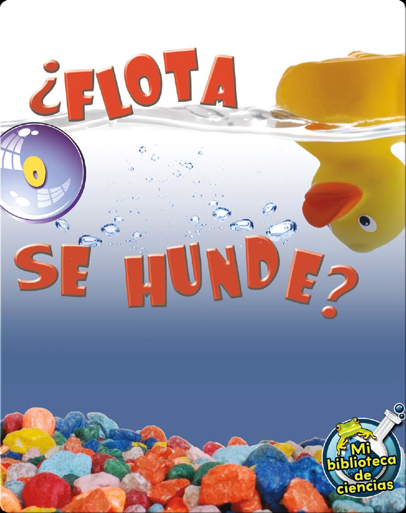 ¿Flota O Se Hunde? (Floating and Sinking) Book by Amy S. Hansen Epic