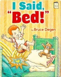I Said, Bed!