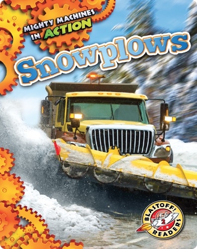 Mighty Machines in Action: Snowplows