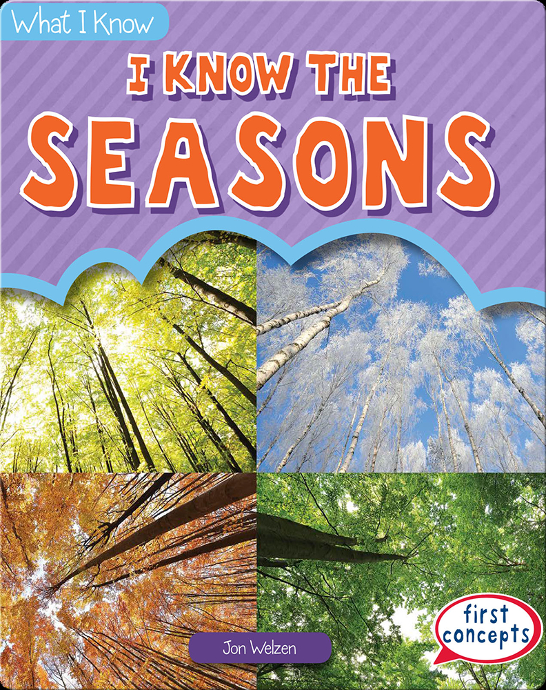 I Know the Seasons Book by Jon Welzen | Epic