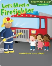 Let's Meet a Firefighter