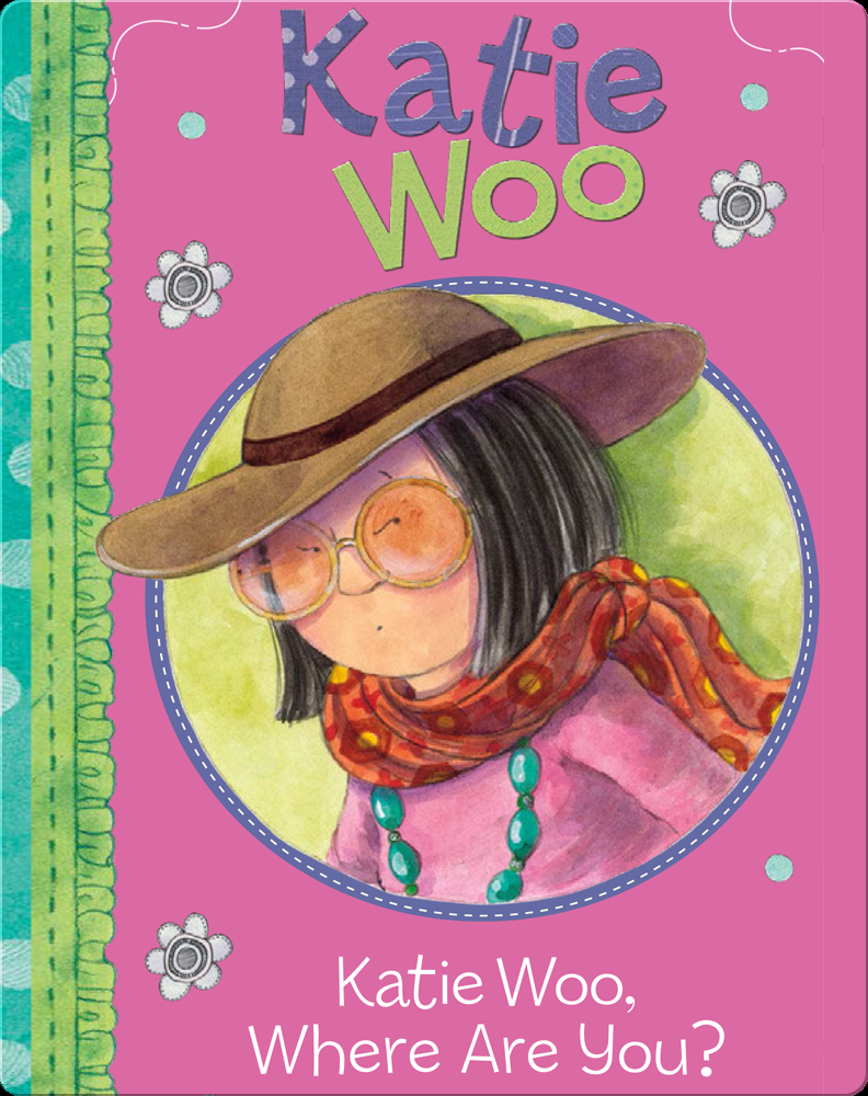 Katie Woo Katie Woo Where Are You Book By Fran Manushkin Epic