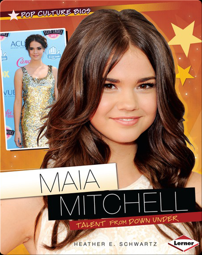 Maia Mitchell: Talent from Down Under Book by Heather E. Schwartz | Epic