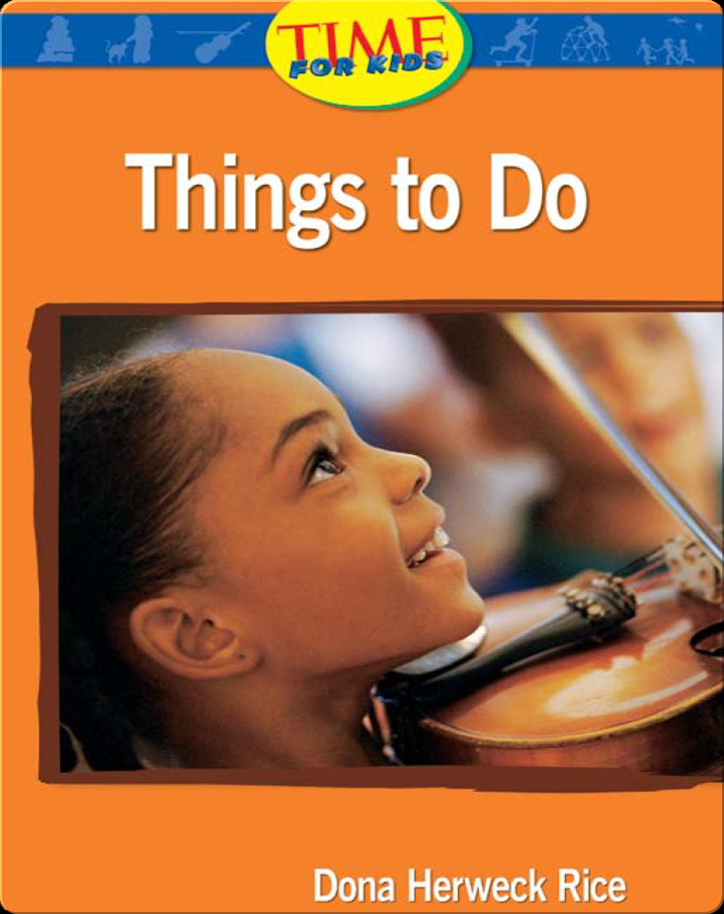 Things to Do Book by Dona Herweck Rice | Epic