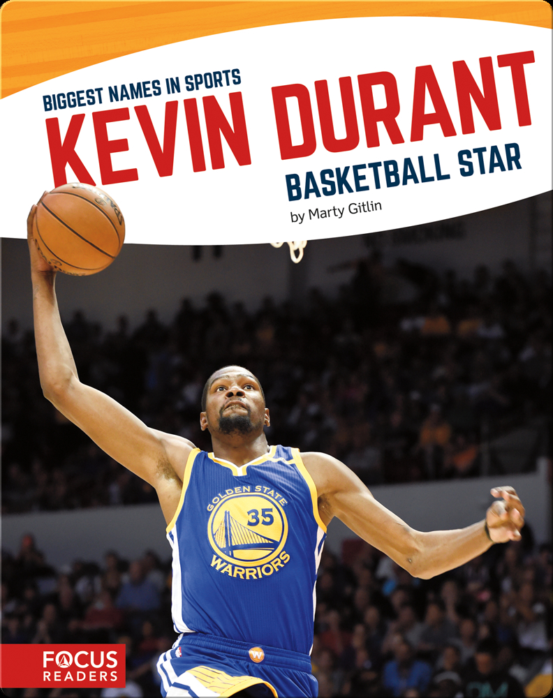 Kevin Durant: The Inspiring Story of One of Basketball's Greatest Small  Forwards (Basketball Biography Books)