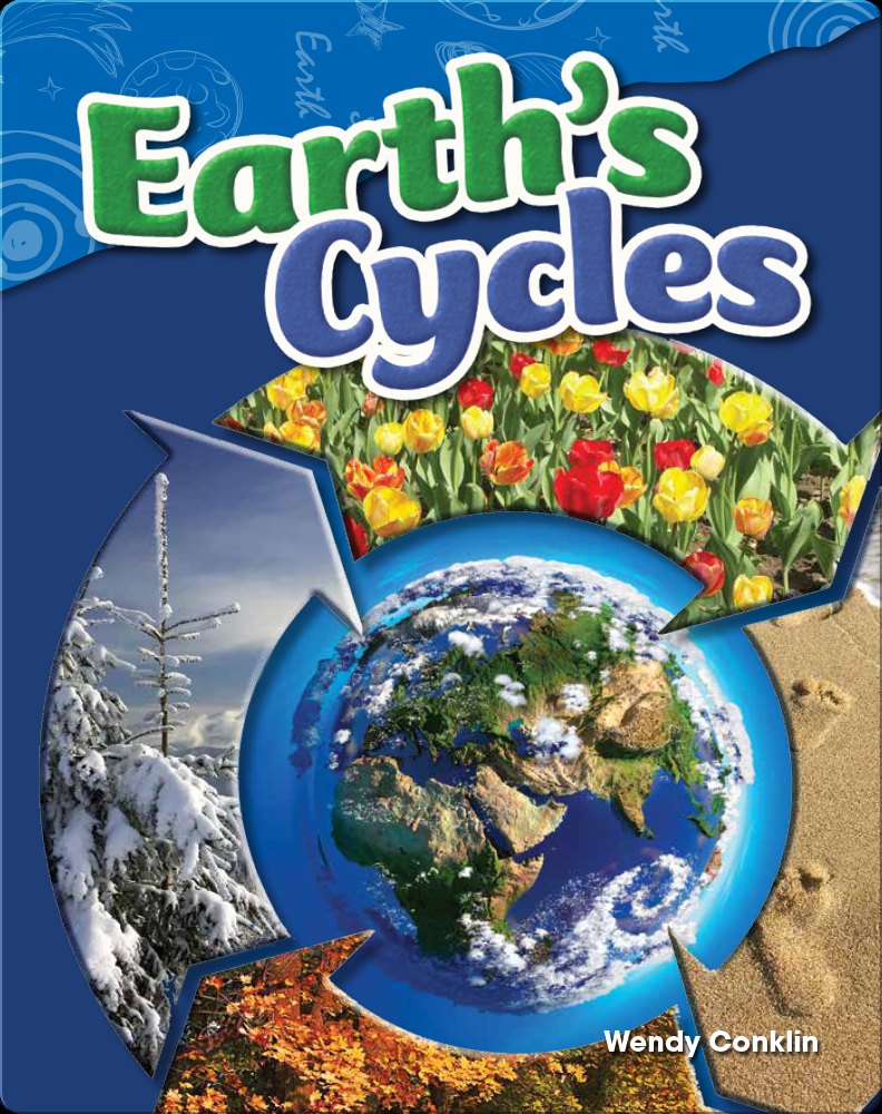 Earth's Cycles Book by Wendy Conklin Epic