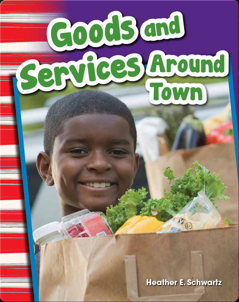 Goods and Services Around Town Book by Heather Schwartz | Epic