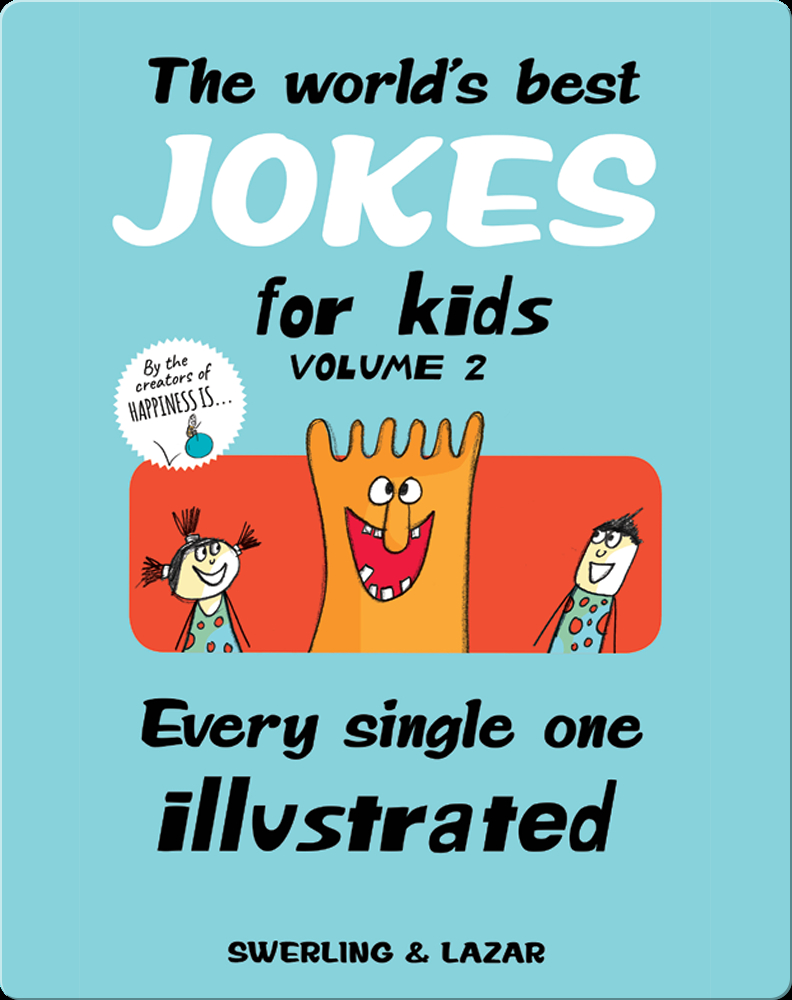 The World's Best Jokes for Kids Volume 2 Book by Lisa Swerling, Ralph ...