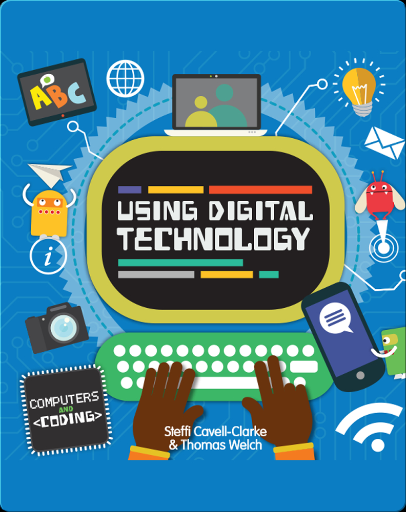 Using Digital Technology Book by Steffi Cavell-Clarke, Thomas Welch | Epic