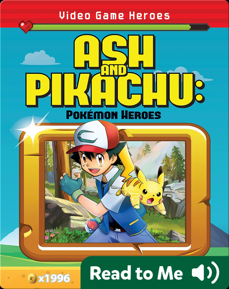 Ash and Pikachu: Pokémon Heroes Book by Kenny Abdo