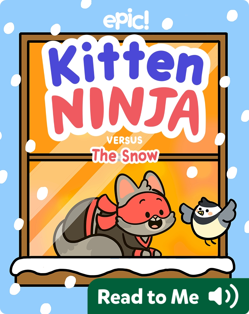 Kitten Ninja Versus the Snow Book by Marcie Colleen | Epic