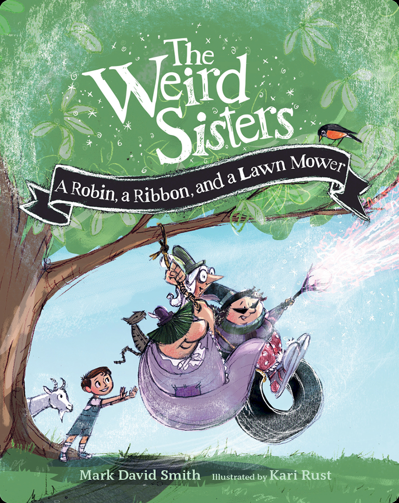 The Weird Sisters A Robin, a Ribbon, and a Lawn