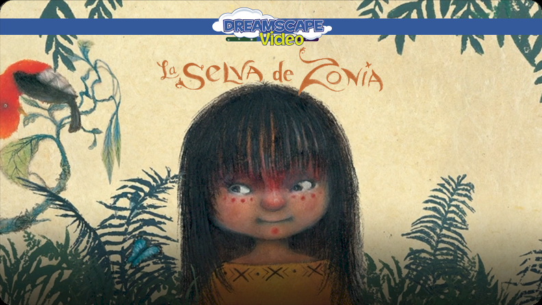 La Selva de Zonia Video | Discover Fun and Educational Videos That Kids ...