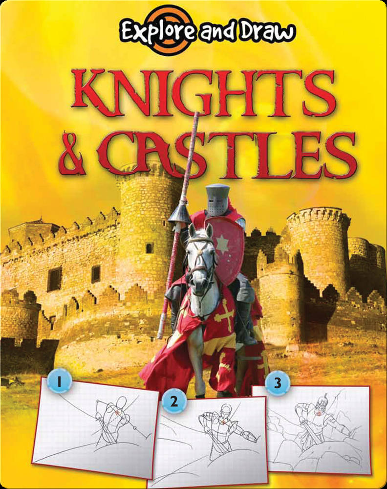 Explore And Draw: Knights & Castles Book by Ann Becker | Epic