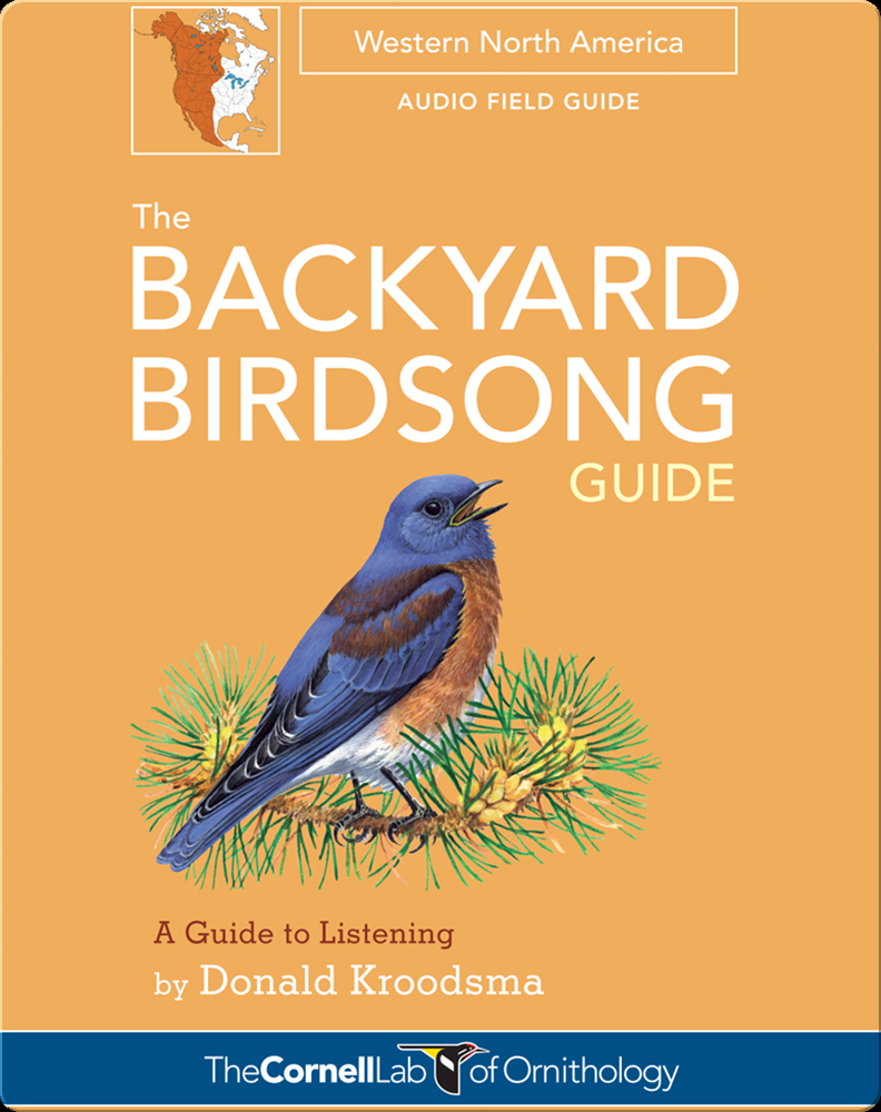 The Backyard Birdsong Guide Western North America Book by Donald