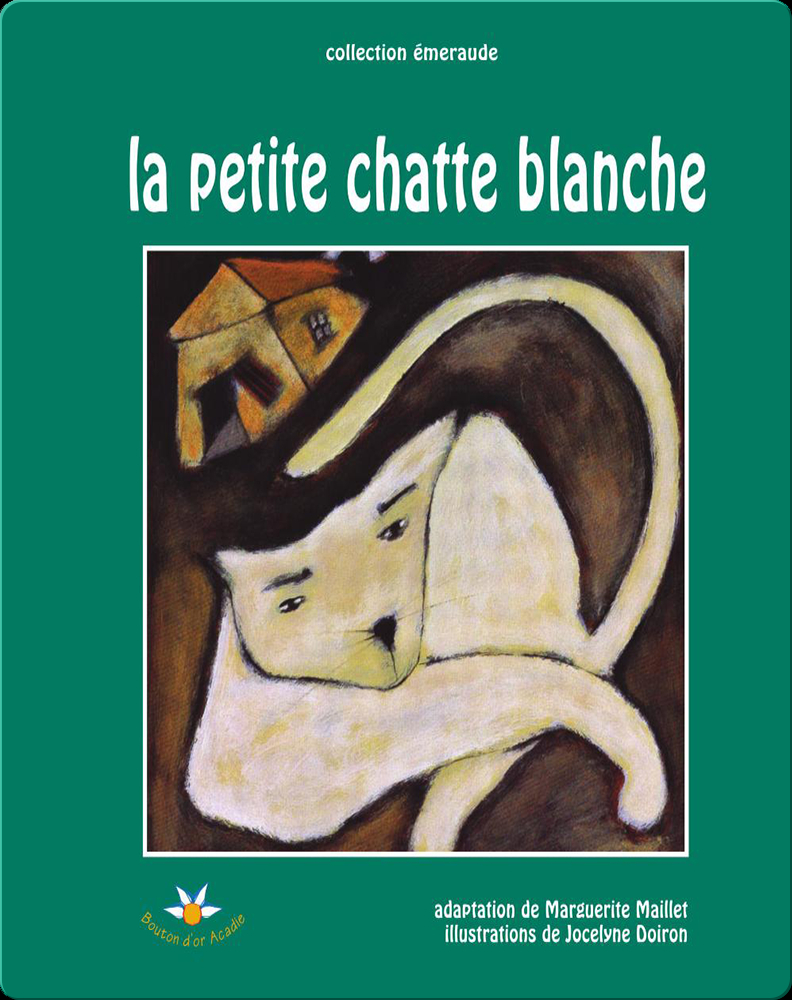 La petite chatte blanche Book by Marguerite Maillet | Epic